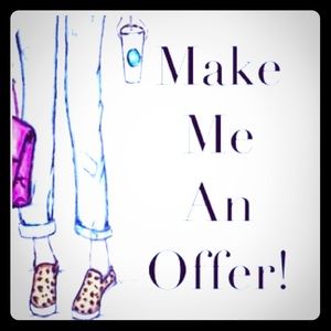 Any reasonable offer accepted